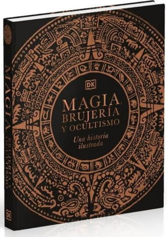 Magia, Brujería Y Ocultismo Una Historia Ilustrada