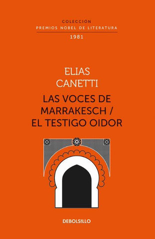 Las Voces De Marrakech (Colección Premios Nobel De La Literatura)