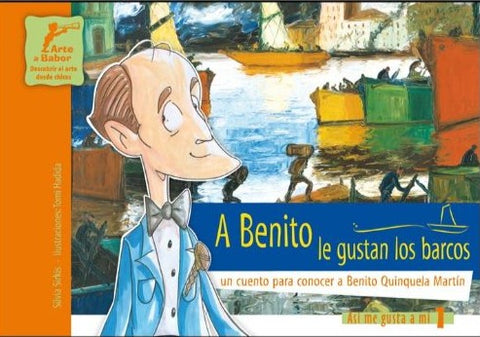 A Benito Le Gusta Los Barcos