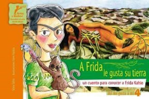 A Frida Le Gusta Su Tierra