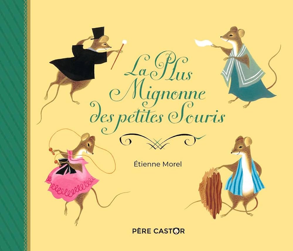 La Plus Mignonne des Petites Souris