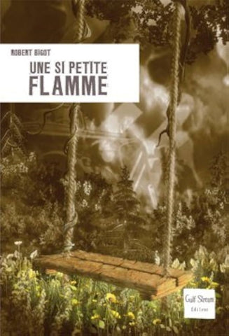 Une Si Petite Flamme