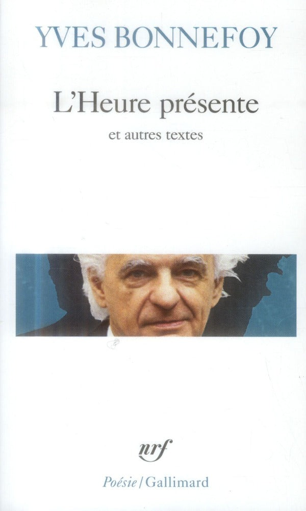 L'Heure Présente Et Autres Textes