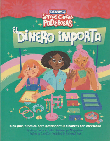 El Dinero Importa. Somos Chicas Poderosas