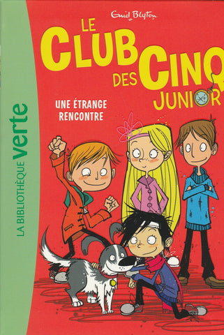 Le Club Des Cinq Junior 03 Une Étrange Rencontre