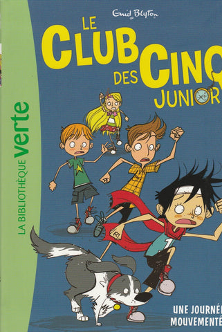 Le Club Des Cinq Junior 07 Une Journée Mouvementée