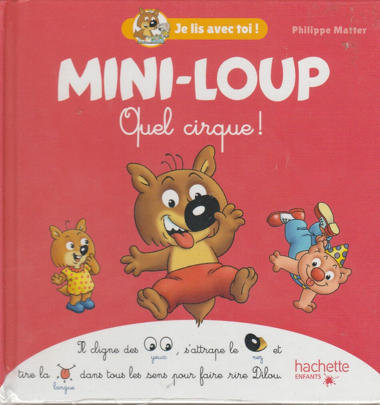 Mini-Loup - Je Lis Avec Toi ! - Quel Cirque !