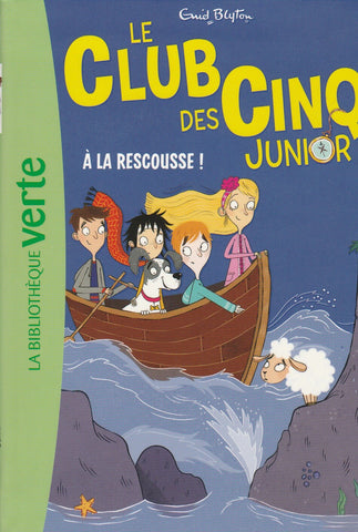 Le Club Des Cinq Junior 10 A La Rescousse