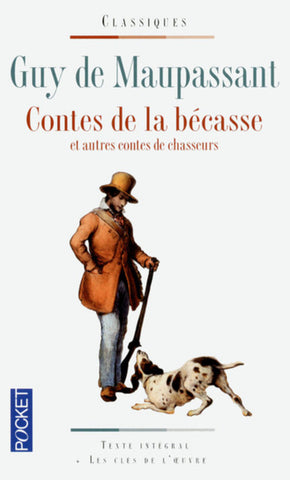 Contes De La Bécasse Et Autres Contes De Chasseurs