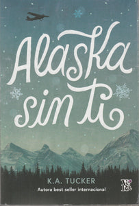 Alaska Sin Ti