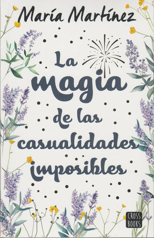 La Magia De Las Casualidades Imposibles