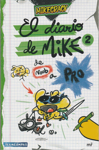 El Diario De Mike 2. De Noob A Pro