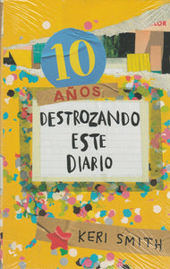 10 Años Destrozando Este Diario