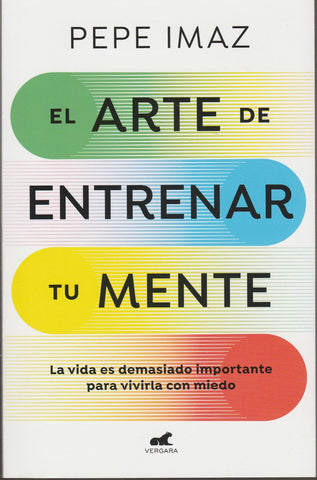 El Arte De Entrenar Tu Mente