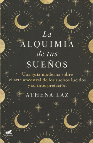 La Alquimia De Tus Sueños