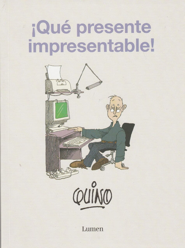 ¡Que Presente Impresentable¡