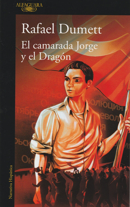 El Camarada Jorge Y El Dragon