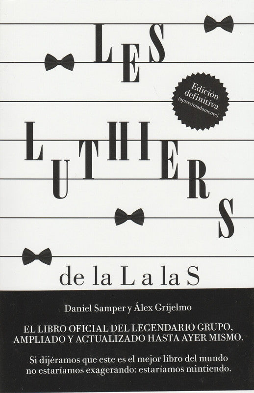 Les Luthiers: De La L A Las S