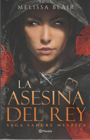 La Asesina Del Rey (Saga Sangre Mestiza 1)