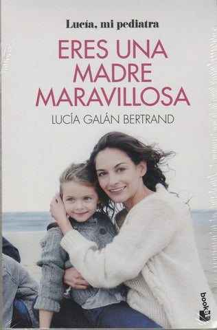 Eres Una Madre Maravillosa