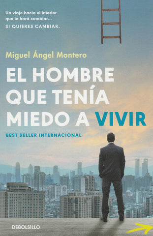 El Hombre Que Tenía Miedo A Vivir