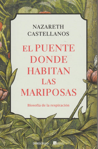 El Puente Donde Habitan Las Mariposas