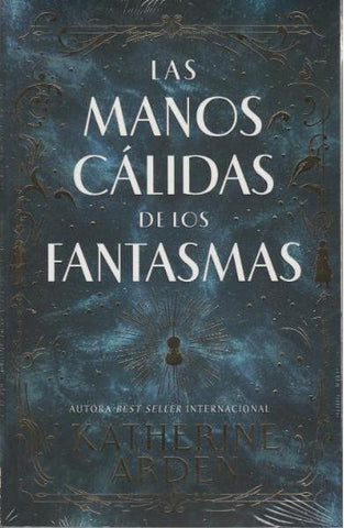 Las Manos Cálidas De Los Fantasmas