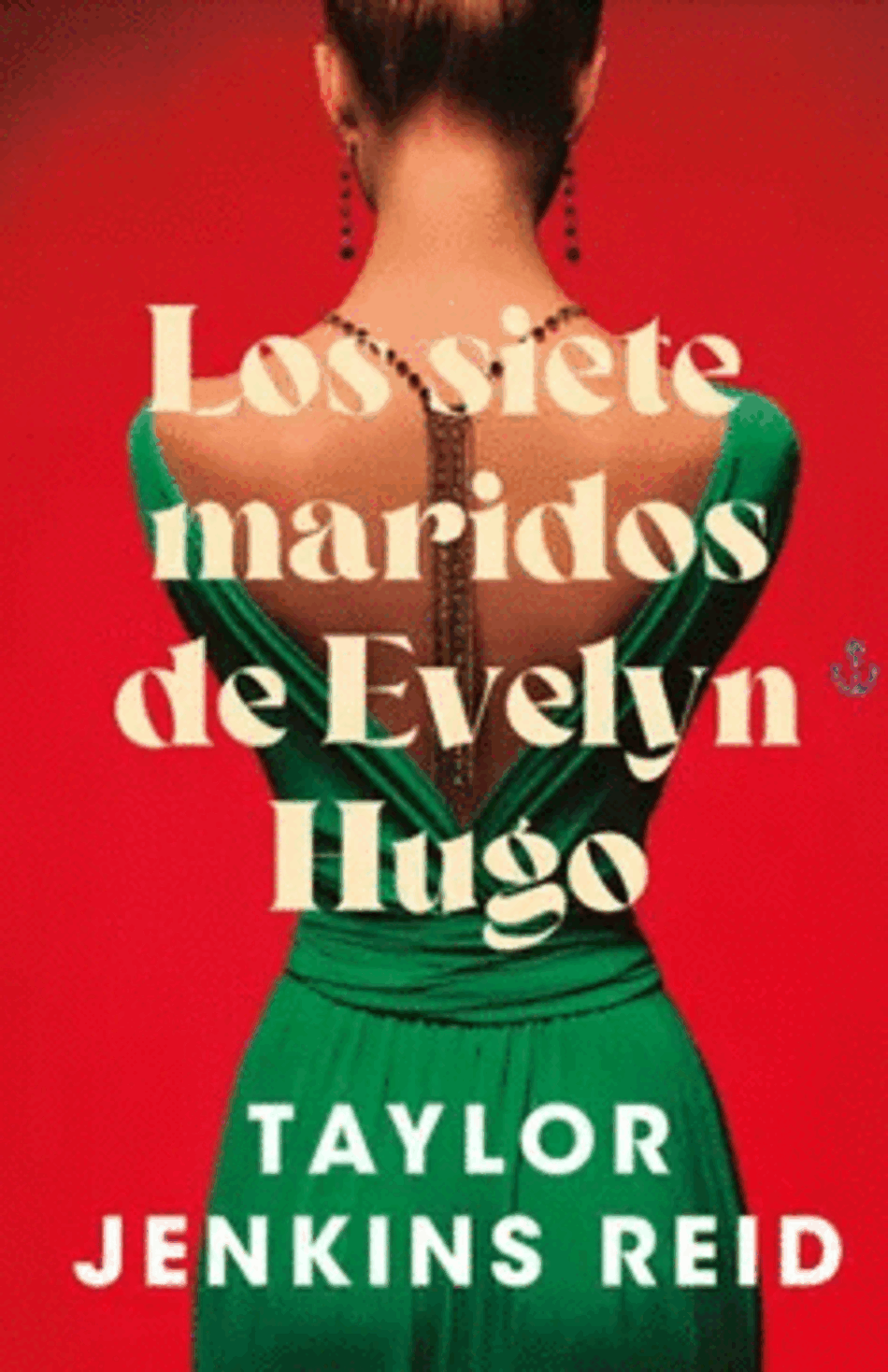 Los Siete Maridos De Evelyn Hugo