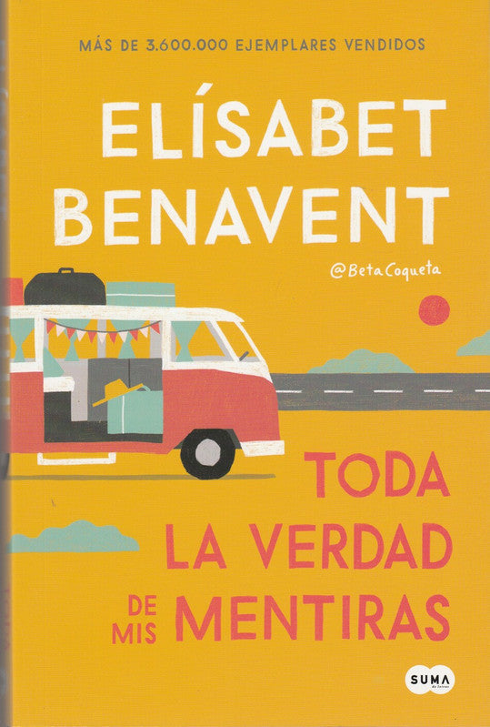 Toda La Verdad De Mis Mentiras