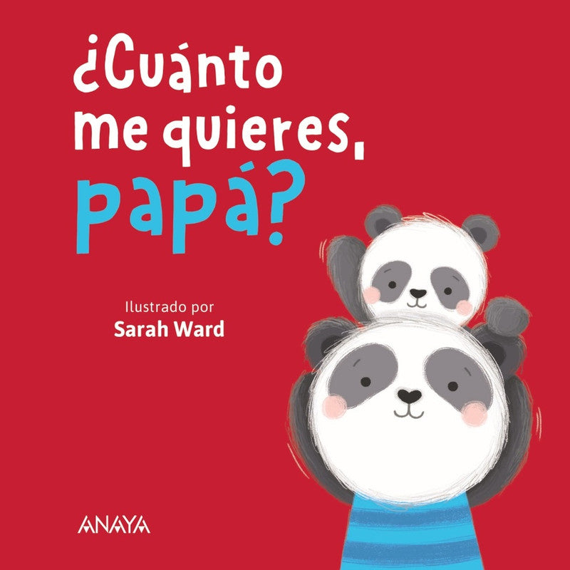 Cuanto Me Quieres, Papá?