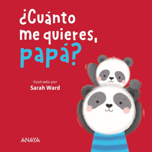 Cuanto Me Quieres, Papá?