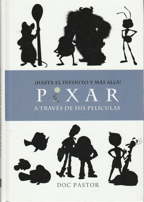 Pixar Hasta El Infinito Y Más Allá