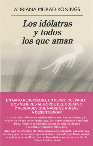 Los Idólatras Y Todos Los Que Aman