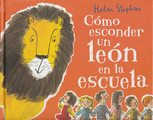 Como Esconder Un León En La Escuela