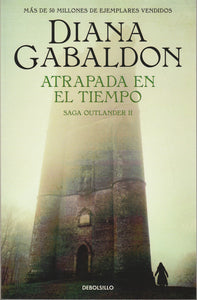 Atrapada En El Tiempo (Saga Outlander 2)