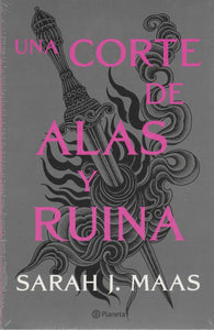 Una Corte De Alas Y Ruina