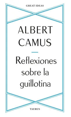 Reflexiones Sobre La Guillotina