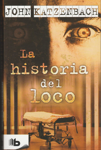 La Historia Del Loco
