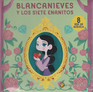 Pop Ups Clásicos Increíbles - Blancanieves Y Los Siete Enanitos