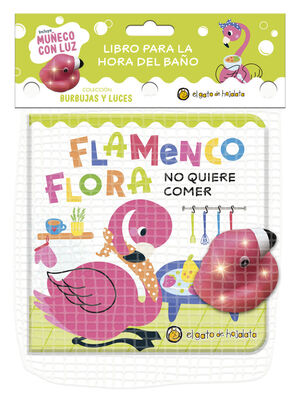 Flamenco Flora No Quiere Comer(Burbujas Y Luces)