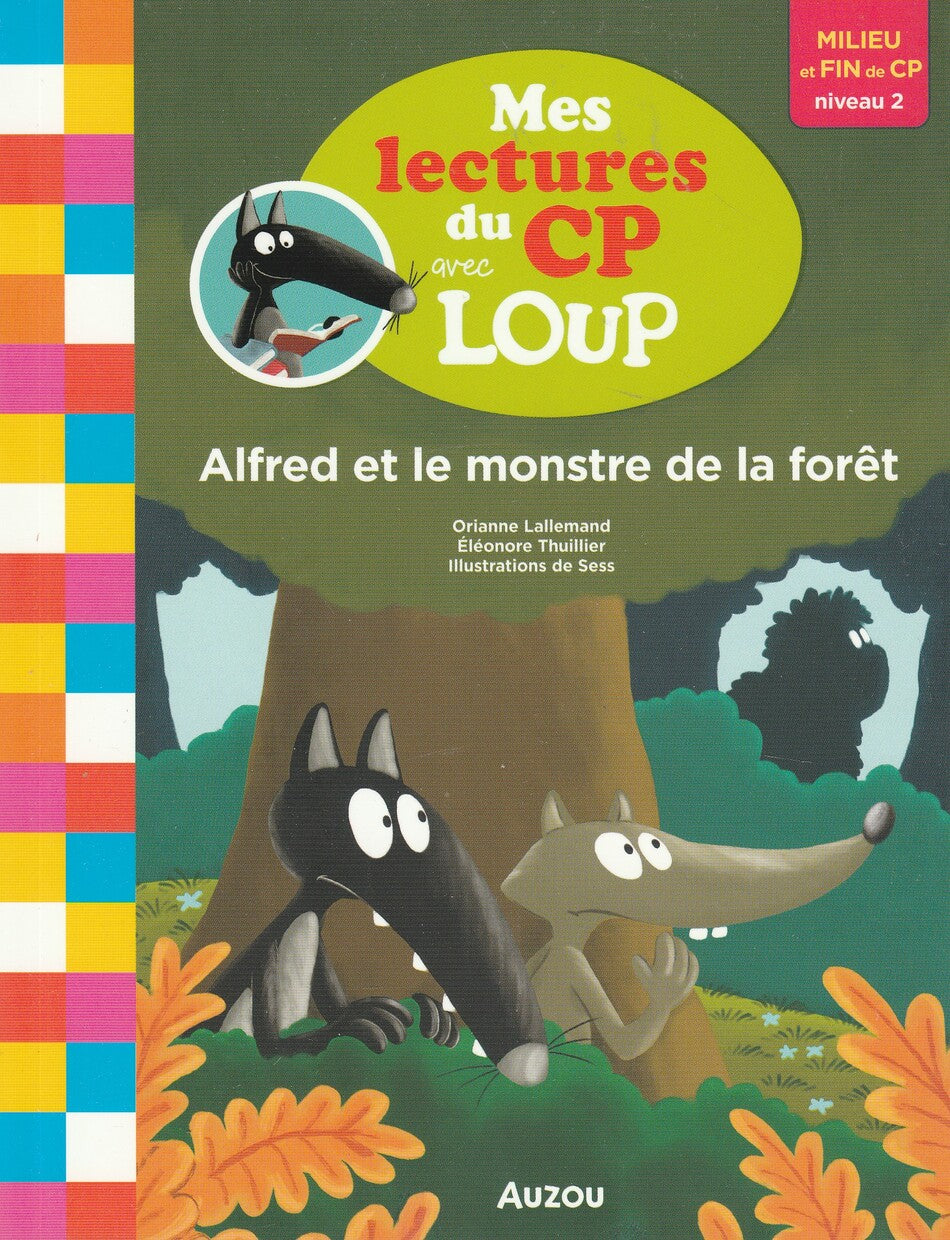 Mes Lectures Du Cp Avec Loup - Alfred Et Le Monstre De La Forêt