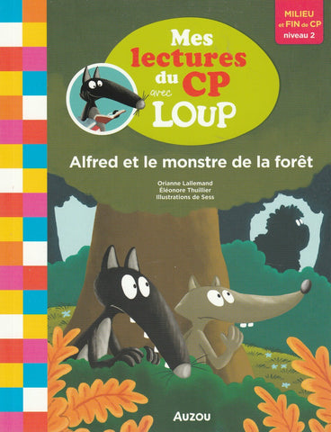 Mes Lectures Du Cp Avec Loup - Alfred Et Le Monstre De La Forêt