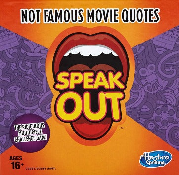 Speak Out :  Not Famous Movie Quotes