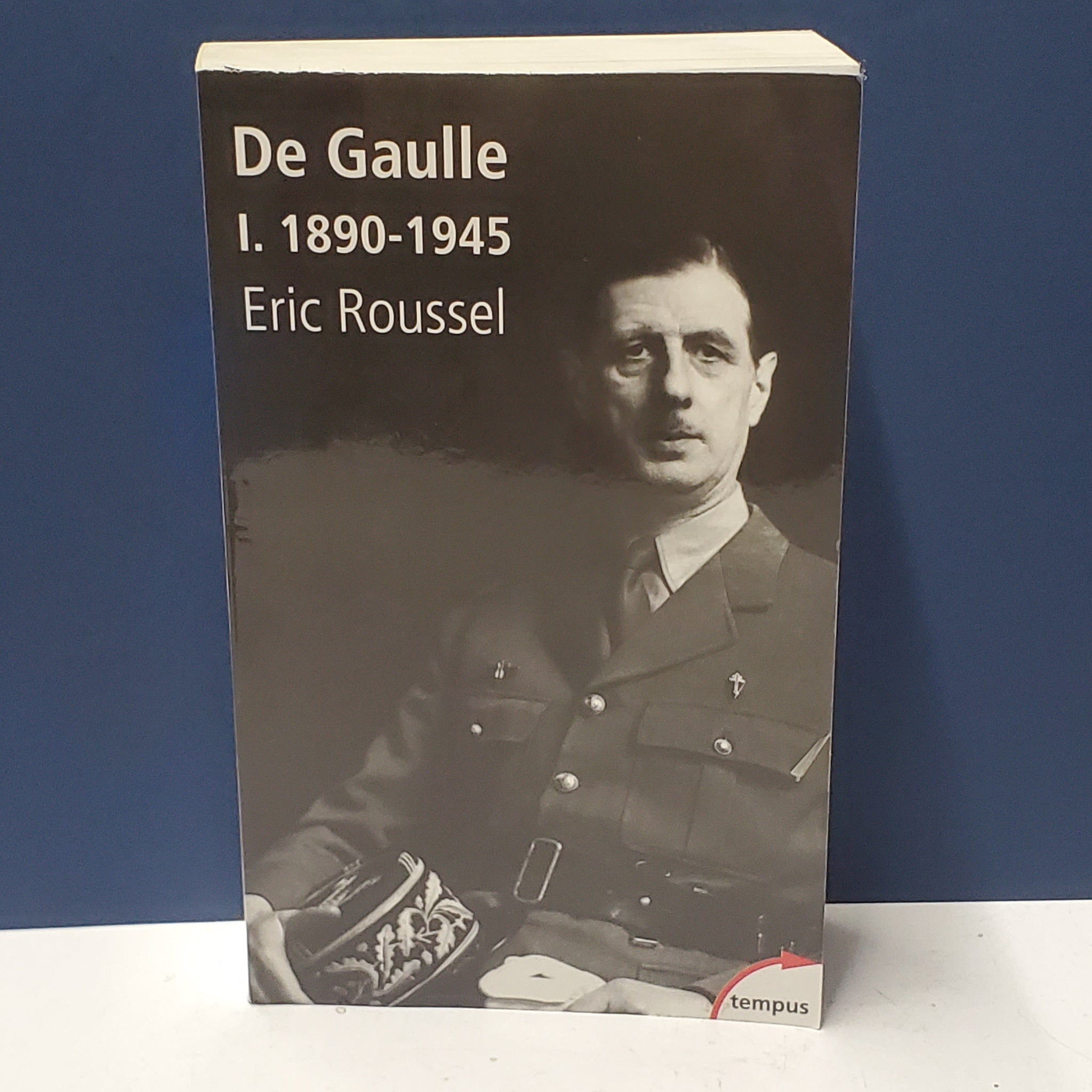 De Gaulle I 1890-1945