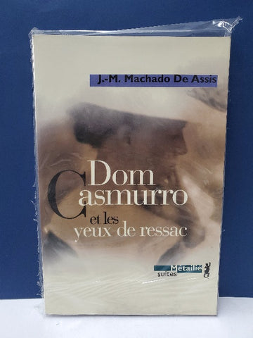 Dom Casmurro Et Les Yeux De Ressac