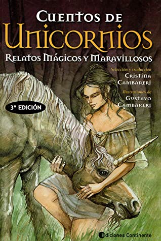 Cuentos De Unicornios: Relatos Mágicos Y Maravillosos
