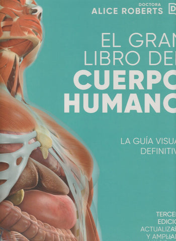 El Gran Libro Del Cuerpo Humano. Edición Actualizada Y Ampliada