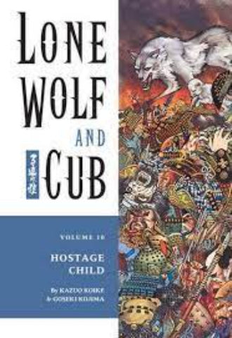 Lone Wolf And Cub Vol 10 Hostage Child