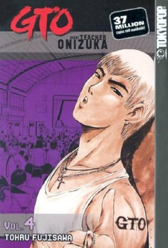 Gto: Great Teacher Onizuka Vol 4