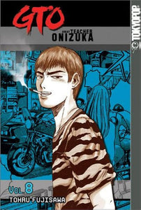 Gto:Great Teacher Onizuka Vol 8
